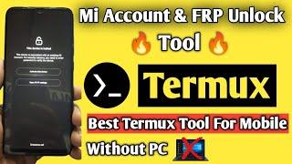 Termux Mi Account FRP Unlock Tool | Mi account Frp Unlock Without PC | Termux unlock Tool