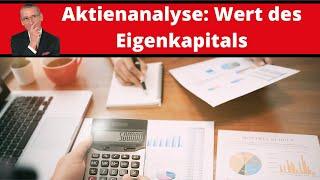 Aktienanalyse: Wert des Eigenkapitals - Leben von Dividenden - www.aktienerfahren.de
