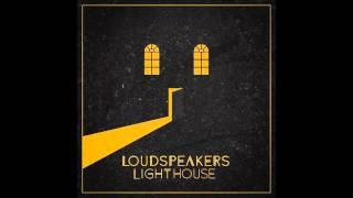 LOUDspeakers - In This World (HQ)