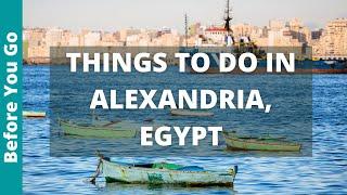 13 BEST Things to do in Alexandria, Egypt | Travel Guide