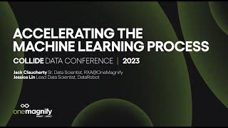 Accelerating the Machine Learning Process