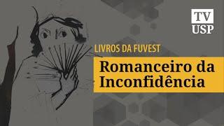 [Fuvest] A Inconfidência Mineira através da poesia de Cecília Meireles