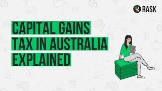 Explained: Capital Gains Tax (CGT) in Australia