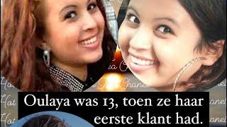 Oulaya was 13, toen ze haar EERSTE klant had.