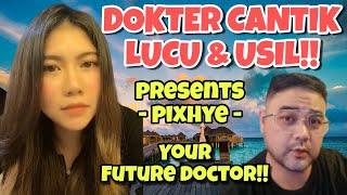 DOKTER CANTIK LUCU & USIL BANGET!! (PART 2) NGOBROL SERU BARENG PIXHYE (Your Future Doctor) 
