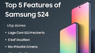 Top 5 features of samsung galaxy s24 in English
