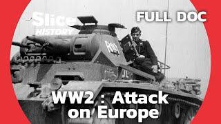 The Wehrmacht's Western campaign I SLICE HISTORY | FULL DOCUMENTARY