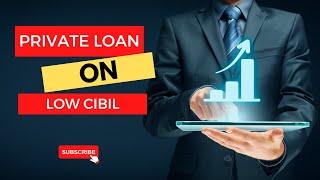 Private Loan on Low CIbil | Bindal Finance