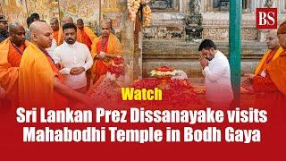 Watch: Sri Lankan President Anura Kumara Dissanayake visits Mahabodhi Temple in Bodh Gaya