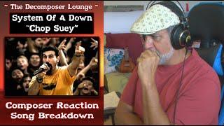 System Of A Down CHOP SUEY! Composer Reaction // The Decomposer Lounge
