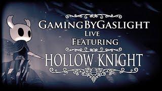 GamingByGaslight Live 01/04/2020 Featuring Hollow Knight