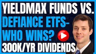 Yieldmax ETFs Vs. Defiance ETFs | Which Is The Better High Yield Dividend Fund For F.I.R.E.?