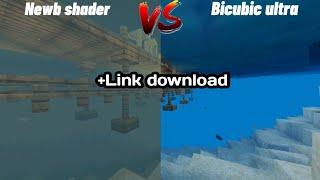 Newb shader Vs Bicubic ultra