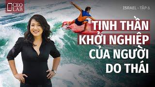 Tập 6 - Tinh thần khởi nghiệp của người Do Thái