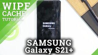 How to Wipe Cache Partition on SAMSUNG Galaxy S21+
