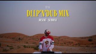 Deep’n’Dub Mix | Desert Sunrise | Deep House Rhythms in the Dunes | mixed by IVNV