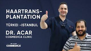 Haartransplantation Türkei Istanbul Dr. Acar | Cosmedica Clinic