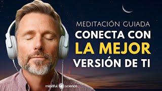 Crea LA MEJOR VERSIÓN DE TI: Meditación Guiada ‍️Mindful Science 🪬