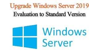 Convert Windows Server Evaluation to Standard | Upgrade Windows Server Evaluation to Full Version