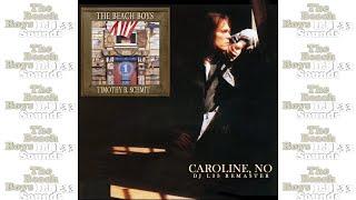 Timothy B. Schmit and The Beach Boys - Caroline, No (DJ L33 Remaster) The Eagles