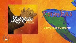 Lubricán - Rumbas (Audio Álbum Oficial)