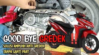 Bye Byee GREDEK‼️CARA AMPUHH MENGATASI CVT GREDEK VARIO 150cc 160cc 125cc