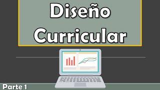 Diseño Curricular | Conceptos Clave - Tipos - Elementos - Características (Pt.1) | Pedagogía MX