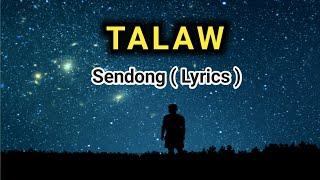 Talaw - Lyrics  ( Sendong )