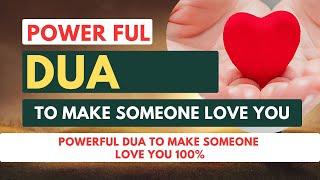 Powerful Dua For Someone You Love (Make Someone Love You Madly) Can Allah Bring Someone Back In Life