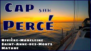 De retour à Matane | Cap sur Percé | 65 jours en voilier sur le Fleuve Saint-Laurent | Ep54