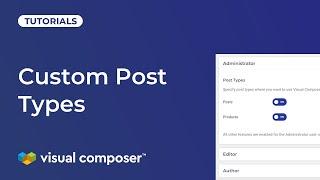 How to Use Custom Post Types with Visual Composer