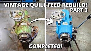 Rebuild COMPLETE & TESTING the Vintage Milling & Drilling Attachment! | Part 3