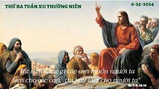 Thánh Lễ Trực Tuyến: Thứ Ba 6-25-2024 |  DÀNH CHO BỆNH NHÂN và NGƯỜI CAO TUỔI.