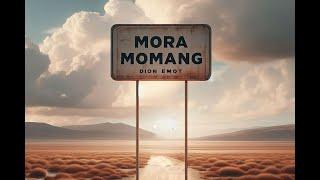 DION EMOT - MORA MOMANG Lirik Lagu Steny Arutama  Music Arr Jho Rongga #fyp #viral