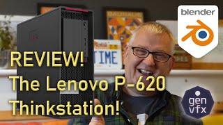 Reviewing the Lenovo P620 Thinkstation blew my mind!