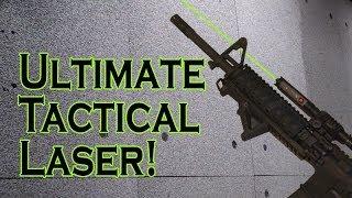 Ultimate Tactical Laser!