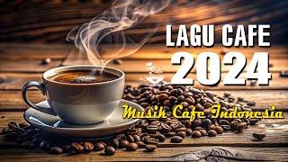 Lagu Akustik Terbaru 2024Musik Cafe Populer Enak Didengar2024 Akustik Lagu Indonesia #113