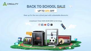 Creality Back To School Sale! Win The Gifts!