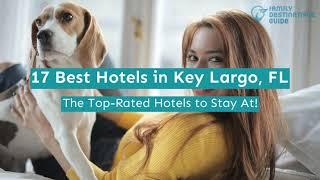 17 Best Hotels in Key Largo, FL