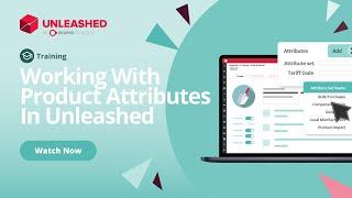 Working With Product Attributes In Unleashed | Unleashed Inventory Management Training Academy