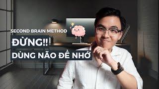 Ước gì mình biết phương pháp này sớm hơn | Cách mình xây dựng bộ não thứ 2