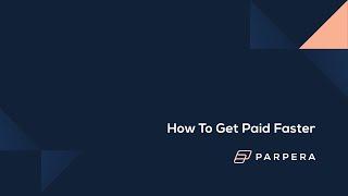 Parpera | How To Get Paid Faster