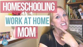 HOMESCHOOL SCHEDULE FOR A WORK AT HOME MOM (Homeschooling Challenges)