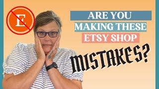 The Top 3 Mistakes Etsy Sellers Make (and what to do instead)