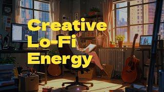 Creative Lo-Fi Energy | Groovy Beats & Bright Chords