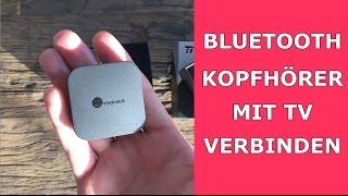 Bluetooth Kopfhörer mit TV verbinden - Anleitung