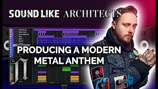 How To Sound Like ARCHITECTS | Producing Industrial Metalcore