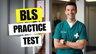 BLS Practice Test - Basic Life Support Certification Assessment Exam, Questions and Answers 2025