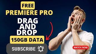 drag and drop premiere pro 150gb data free download||#edius