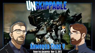 Armored Core V || Unskippable Ep201 [Aired: Nov 12, 2012]